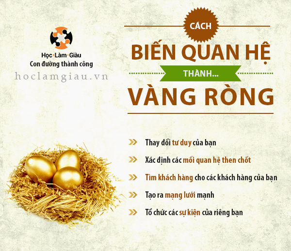 Cách biến quan hệ thành… vàng ròng