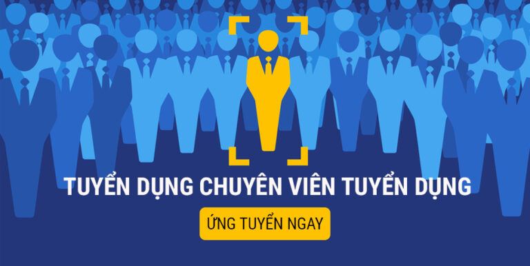 Tuyển dụng Chuyên viên tuyển dụng