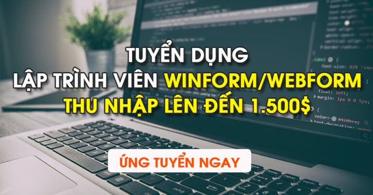 [Hà Nội] Tuyển dụng Lập trình viên Winform/ Webform