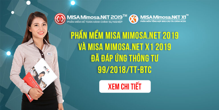 Phần mềm MISA Mimosa.NET 2019  và MISA Mimosa.NET X1 2019  đã đáp ứng Thông tư 99/2018/TT-BTC