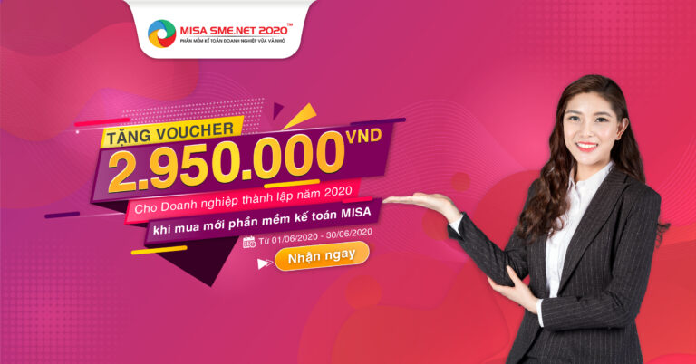 Ưu đãi lớn: Tặng ngay VOUCHER 2.950.000 cho doanh nghiệp thành lập năm 2020 khi mua mới phần mềm kế toán MISA