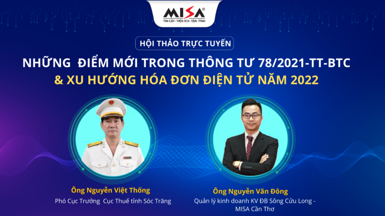 MISA phối hợp cùng Cục Thuế tỉnh Sóc Trăng tổ chức hội thảo xu hướng hóa đơn điện tử năm 2022