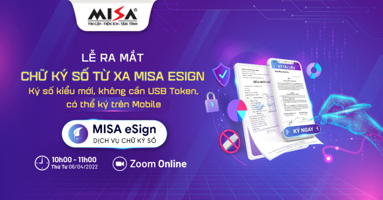 Chính thức ra mắt MISA eSign – chữ ký số từ xa kiểu mới ký ngay trên mobile, không dùng USB Token