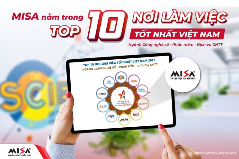 MISA được công bố nằm trong Top 10 nơi làm việc tốt nhất Việt Nam