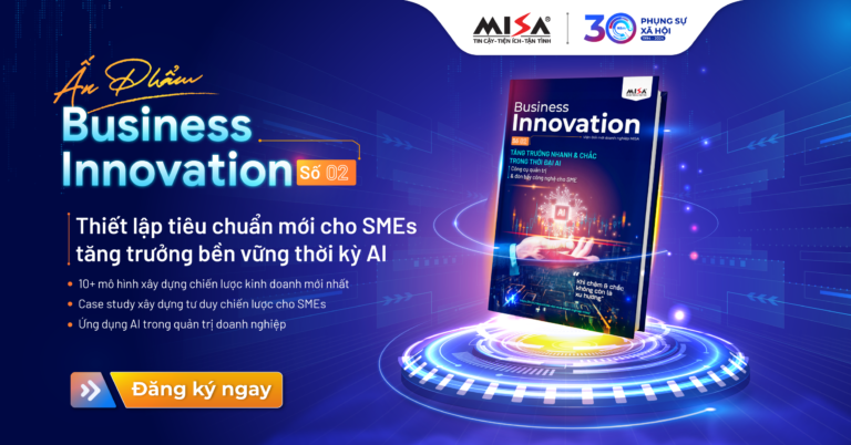 MISA ra mắt ấn phẩm Business Innovation số 02: “Tăng trưởng nhanh & chắc trong thời đại AI”